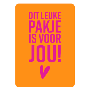 Wenskaart 'Dit leuke pakje is voor jou!'
